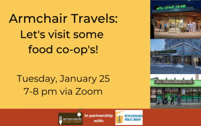 Tuesday, Jan. 25: “Armchair Travels: Let’s Visit Some Food Co-ops!”